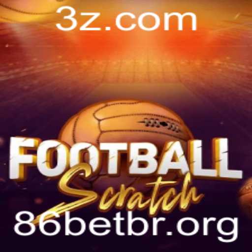 Desvendando o Jogo FootballScratch e Sua Conexão com 86betbr
