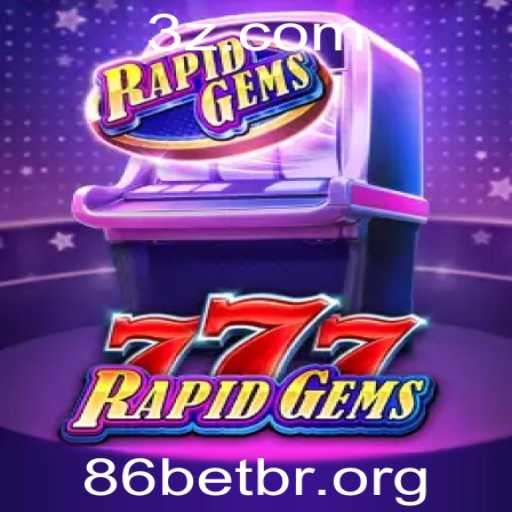 Descubra o Mundo Empolgante do Jogo RapidGems777 no 86betbr